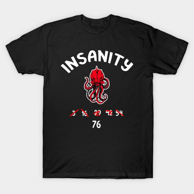 Insanity Octopus Roleplay Dice D100 Tabletop Gift T-Shirt by Schimmi